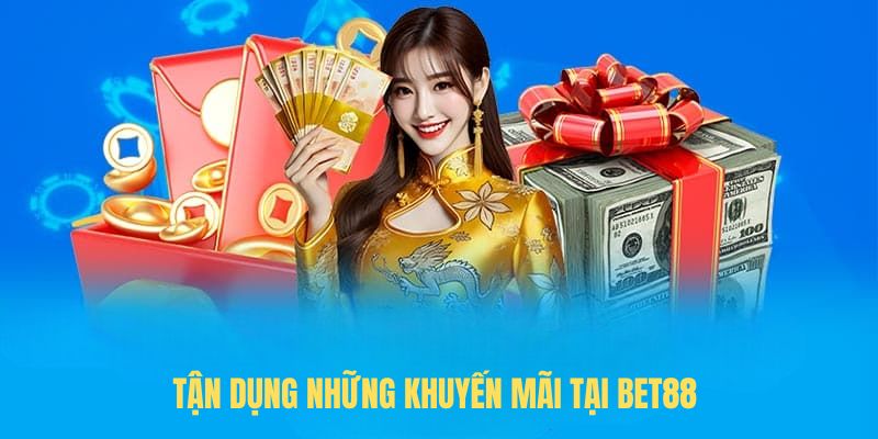 Tận Dụng Những khuyến mãi tại BET88